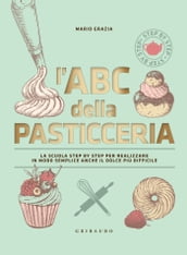 L ABC della pasticceria Nuova edizione