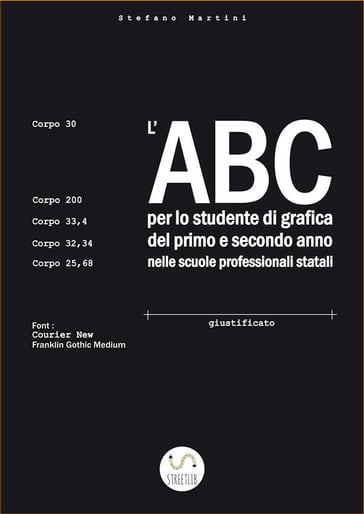L'ABC per lo studente di grafica del primo e secondo anno nelle scuole professionali statali - Stefano Martini