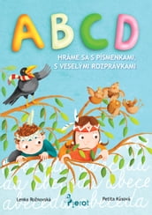 ABCD, Hráme sa s Písmenkami, s veselými rozprávkami