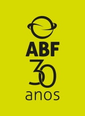 ABF 30 Anos Ed. 01 - A História dos 30 anos da ABF