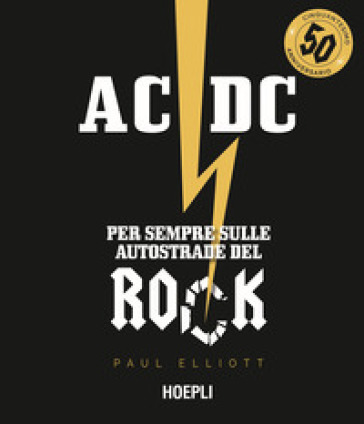 AC/DC. Per sempre sulle autostrade del rock - Paul Elliott