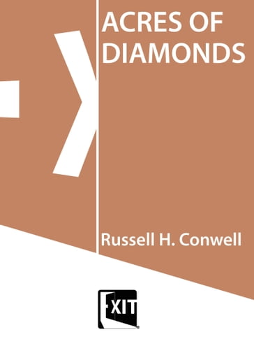 ACRES OF DIAMONDS - Russell H. Conwell