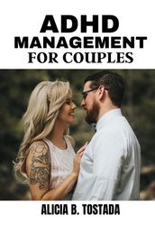 ADHD MANAGEMENT FOR COUPLES