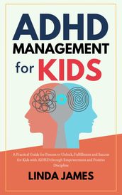 ADHD MANAGEMENT FOR KIDS