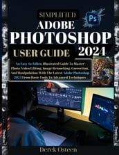 ADOBE PHOTOSHOP 2024 USER GUIDE