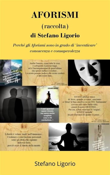 AFORISMI (raccolta) di Stefano Ligorio - Stefano Ligorio