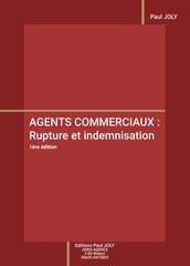 AGENTS COMMERCIAUX : Rupture et indemnisation