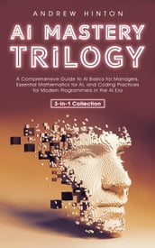 AI Mastery Trilogy