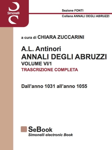 A.L.ANTINORI - ANNALI DEGLI ABRUZZI - Vol. VI (parte 1) - Chiara Zuccarini