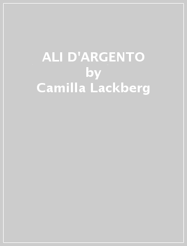 ALI D'ARGENTO - Camilla Lackberg