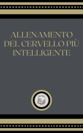 ALLENAMIENTO DEL CERVELLO PIÚ INTELLIGENTE