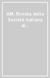 AM. Rivista della Società italiana di antropologia medica vol. 29-32