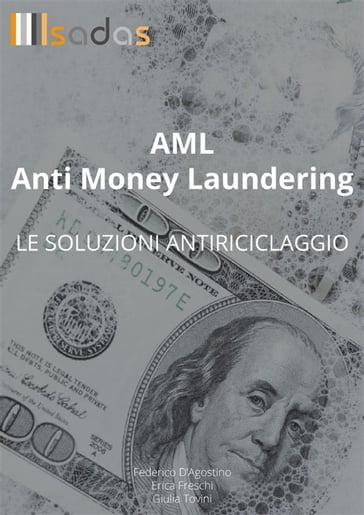 AML Anti Money Laundering: le soluzioni antiriciclaggio - Federico D