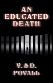 AN EDUCATED DEATH
