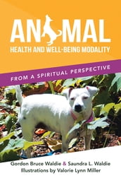 ANIMAL HEALTH AND WELL-BEING MODALITY