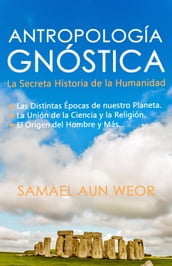 ANTROPOLOGÍA GNÓSTICA