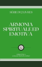 ARMONIA SPIRITUALE ED EMOTIVA