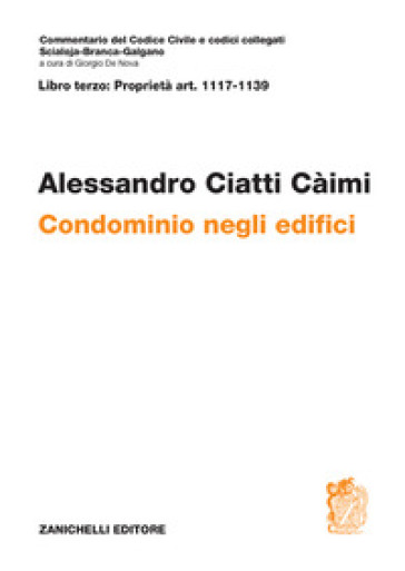 ART. 1117-1139. Condominio negli edifici - Alessandro Ciatti Caimi