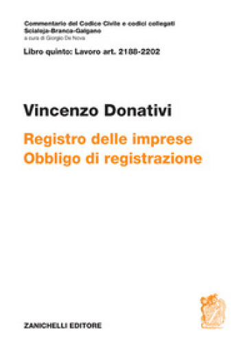 ART. 2188-2202. Registro delle imprese. Obbligo di registrazione - Vincenzo Donativi