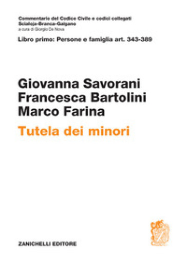 ART. 343-389. Tutela dei minori - Giovanna Savorani - Francesca Bartolini - Marco Farina