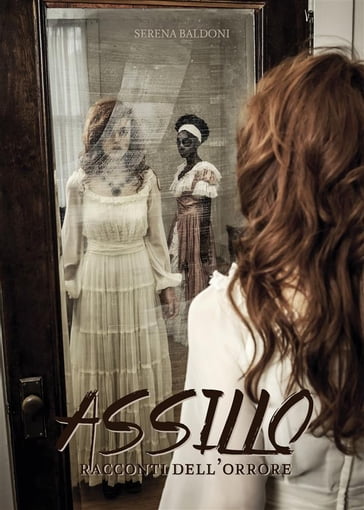 ASSILLO- racconti horror - Serena Baldoni