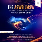 ASWB LMSW Licensed Master Social Worker Study Guide Comprehensive Edition, The