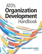 ATD s Organization Development Handbook