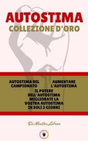 AUTOSTIMA DEL CAMPIONATO - IL POTERE DELL AUTOSTIMA MIGLIORATE LA VOSTRA AUTOSTIMA IN SOLI 3 GIORNI - AUMENTARE L AUTOSTIMA (3 LIBRI)