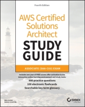 AWS Certified Solutions Architect Study Guide with 900 Practice Test Questions