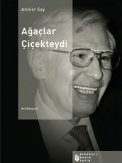 Aaçlar Çiçekteydi