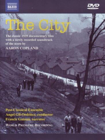 Aaron Copland - The City (1939) - Ralph Steiner - Willard Van Dyke