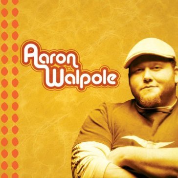 Aaron walpole - AARON WALPOLE