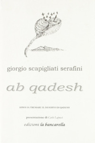 Ab Qadesh - Giorgio Scapigliati Serafini