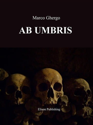 Ab Umbris - Marco Ghergo