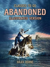 Abandoned -- Illustrated Version