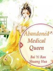 Abandoned Medical Queen