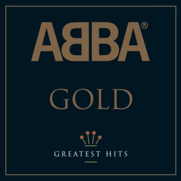 Abba gold their greatest hits - ABBA