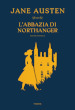 L Abbazia di Northanger. Ediz. integrale