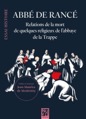 Abbé de Rancé - Relations de la mort de quelques religieux de l abbaye de la Trappe