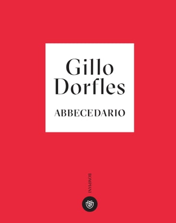 Abbecedario - Dorfles Gillo