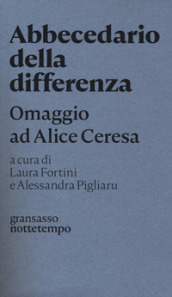 Abbecedario della differenza. Omaggio ad Alice Ceresa