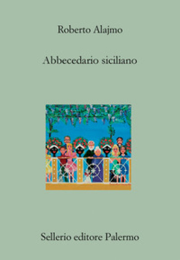 Abbecedario siciliano - Roberto Alajmo