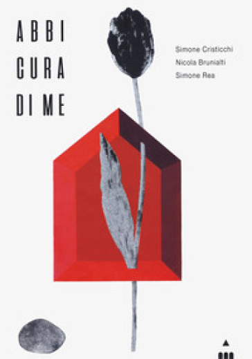 Abbi cura di me. Ediz. a colori - Simone Cristicchi - Nicola Brunialti