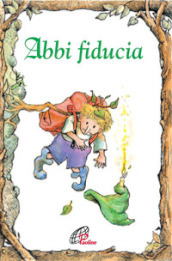 Abbi fiducia