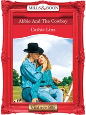 Abbie And The Cowboy (Mills & Boon Vintage Desire)