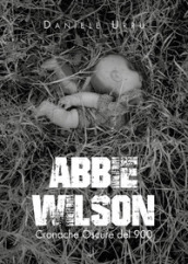 Abbie Wilson. Cronache oscure del  900