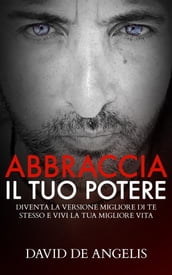 Abbraccia il tuo Potere