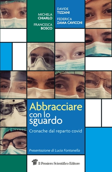 Abbracciare con lo sguardo - Davide Tizzani - Federica Zama Cavicchi - Francesca Bosco - Michela Chiarlo