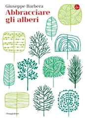 Abbracciare gli alberi