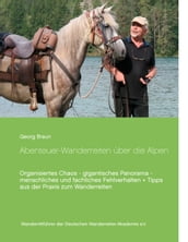 Abenteuer ... Wanderreiten über die Alpen